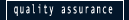 Quality Assurance