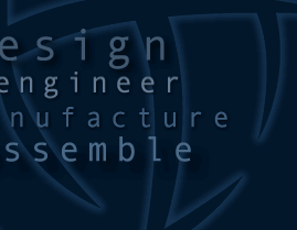 Design, Engineer, Manufacture, Assemble